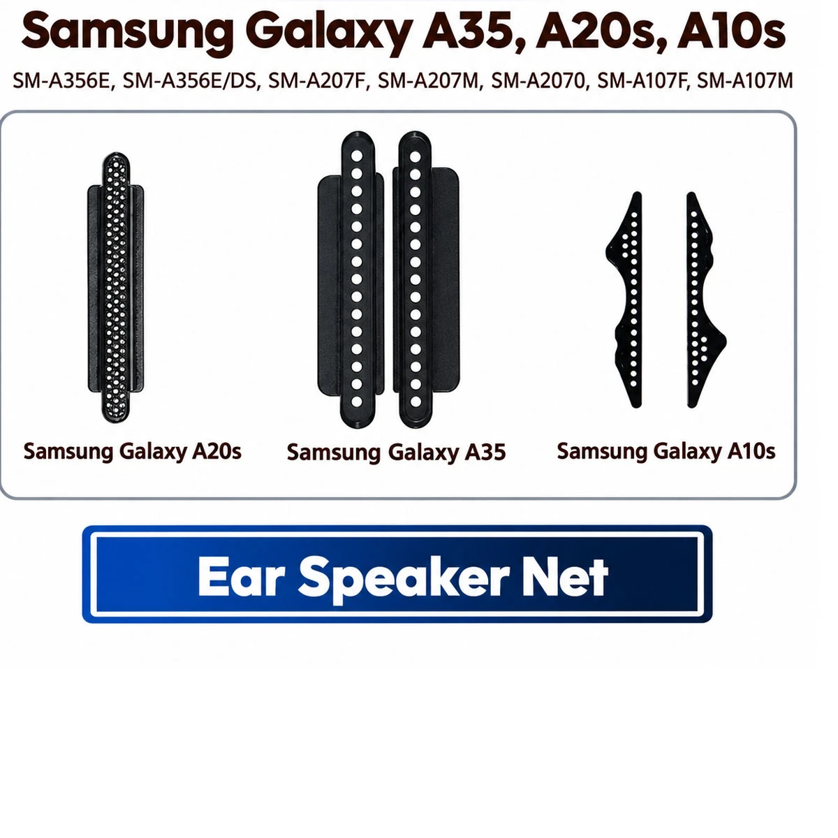 Samsung Galaxy A35, Samsung Galaxy A20s, Samsung Galaxy A10s Ear Speaker Net Anti Dust Mesh Grill Replacement Part