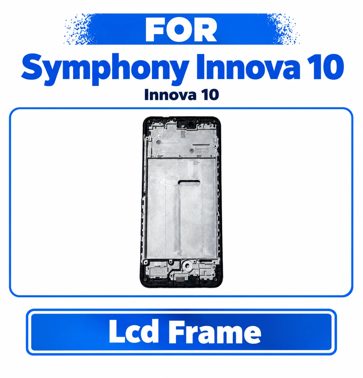 Symphony Innova 10 LCD Frame Best Quality Replacement Repair Spare Part