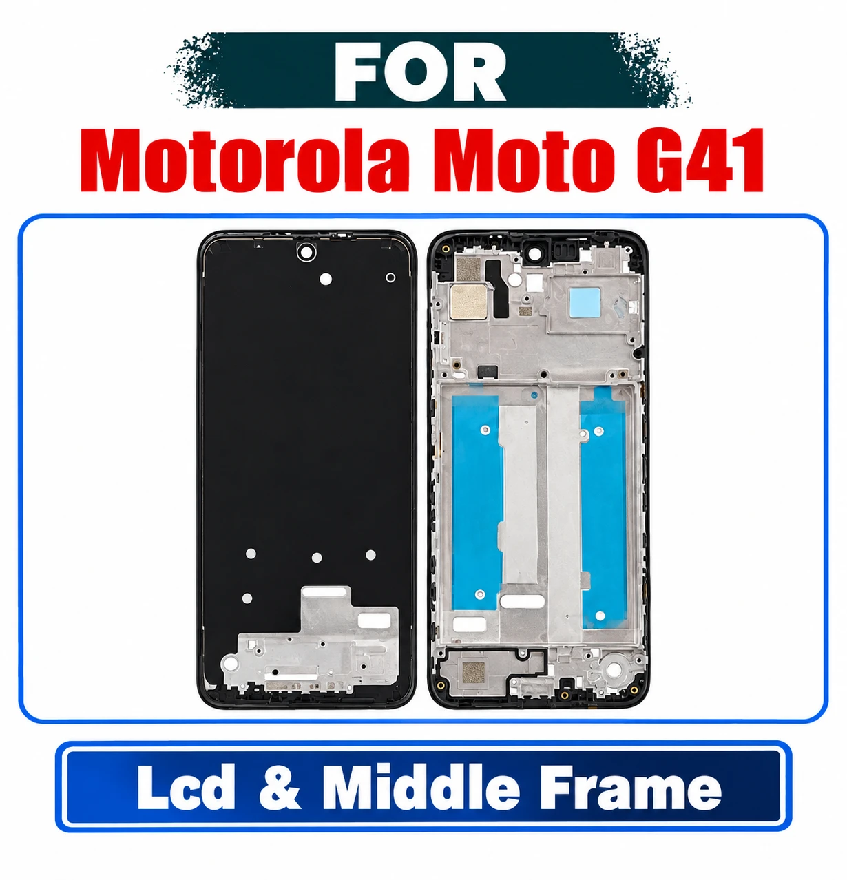 Motorola Moto G41 (XT2167-2) Front LCD Frame Middle Chassis Housing Replacement Parts