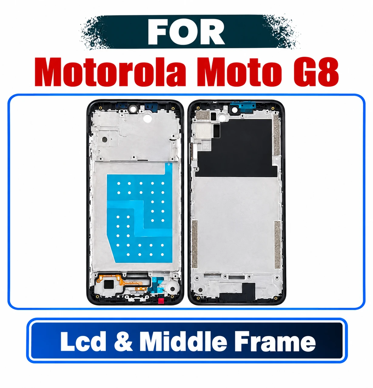 Motorola Moto G8 (XT2045-1) Front LCD Frame Middle Chassis Housing Replacement Parts