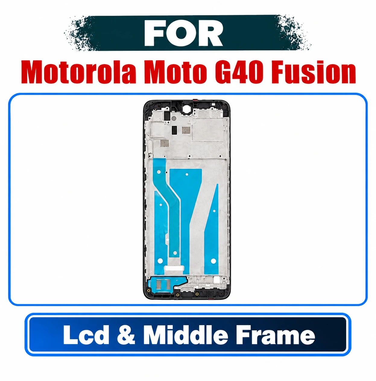 Motorola Moto G40 Fusion (PANV0001IN, PANV0005IN, PANV0009IN) Front LCD Frame Middle Chassis Housing Replacement Parts