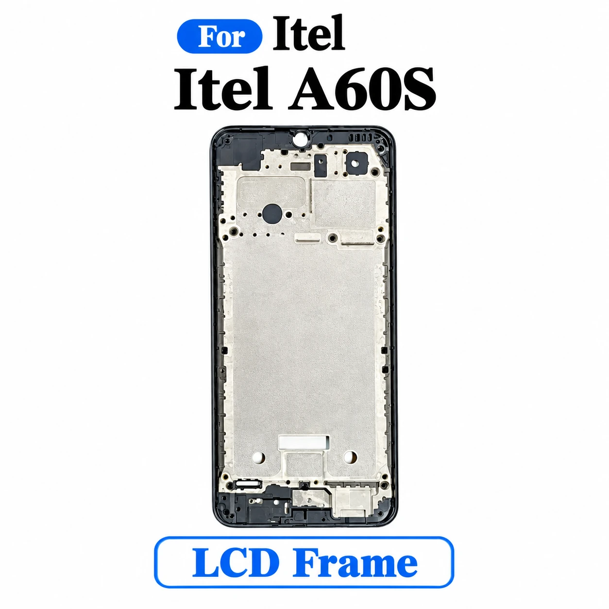 For Itel A60S Front LCD Frame Middle Chassis Housing