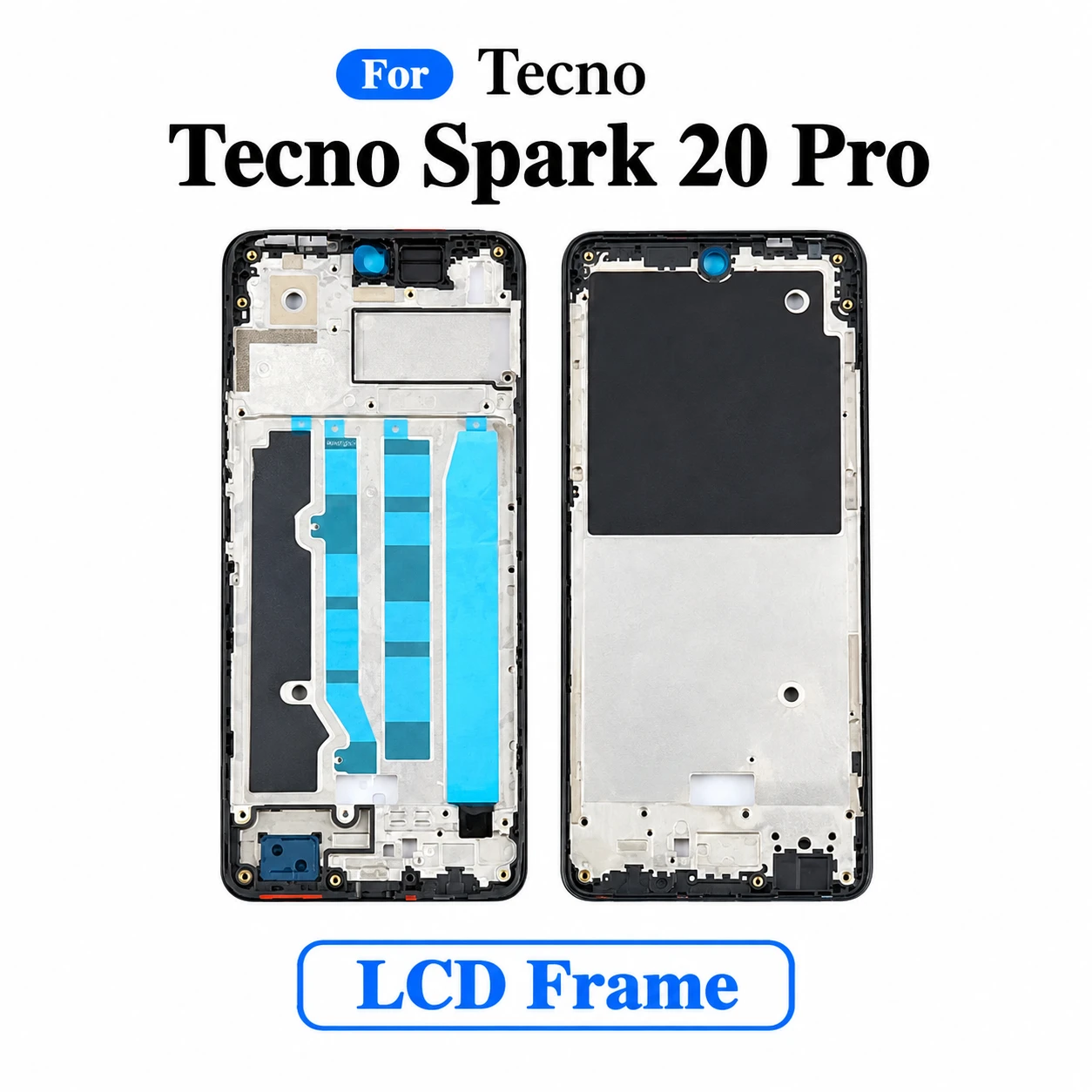 For Tecno Spark 20 Pro Front LCD Frame Middle Chassis Housing