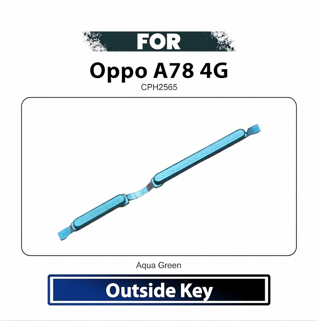 Oppo A78 4G External Side Keys - Volume Up Down Outside Key Replacement Repair Spare Parts CPH2565