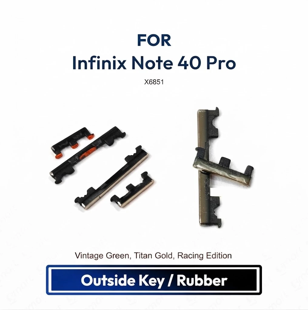 Infinix Note 40 Pro On Off, Volume Up Down Button Side Key, Outside Key Replacement Repair Spare Part For X6851