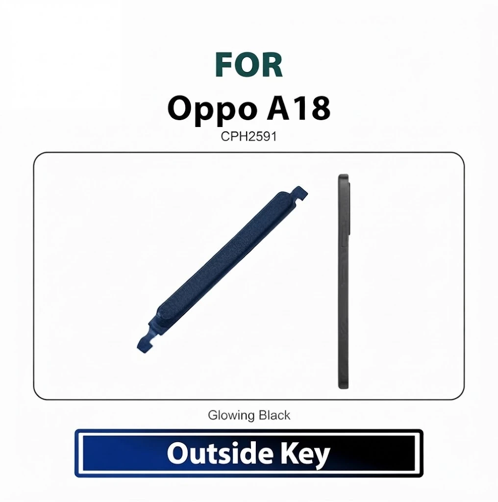 Oppo A18 External Side Keys - Volume Up Down Outside Key Replacement Repair Spare Parts CPH2591