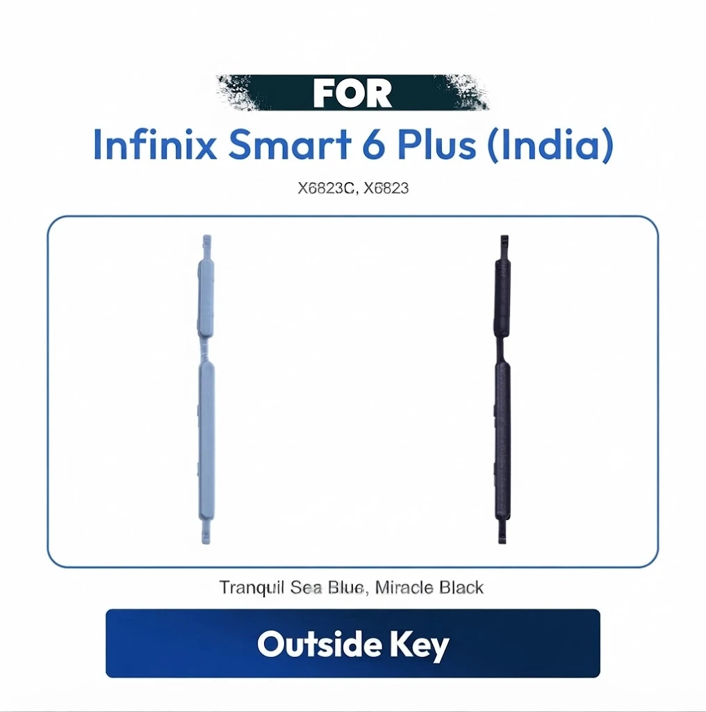 Infinix Smart 6 Plus (India) On off / Volume Up Down Button Side Key, Outside Key Replacement Repair Spare Part For X6823C, X6823