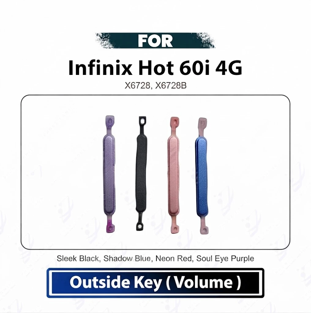 Infinix Hot 60i 4G External Side Volume Key Cap - Outer Volume Up Down Switch Button Key Replacement Repair Spare Parts (X6728, X6728B)