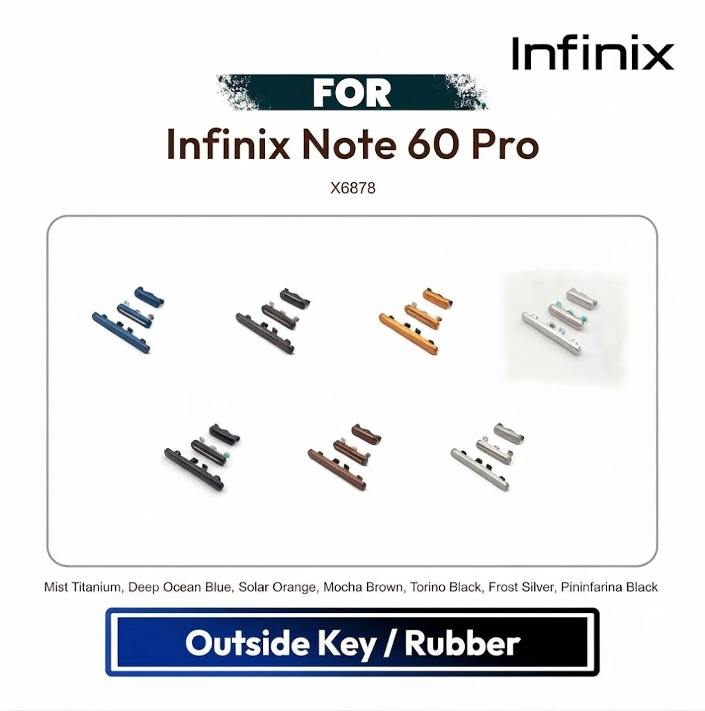 Infinix Note 60 Pro On Off, Volume Up Down Button Side Key, Outside Key Replacement Repair Spare Part For X6878