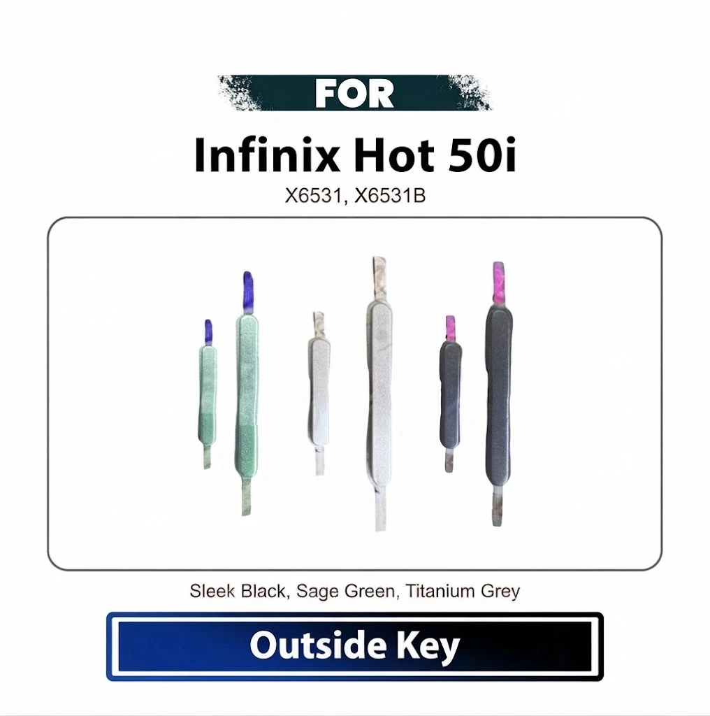 Infinix Hot 50i External Side Keys - Power On Off Button & Volume Switch Key Cap Replacement Spare Parts (X6531, X6531B)