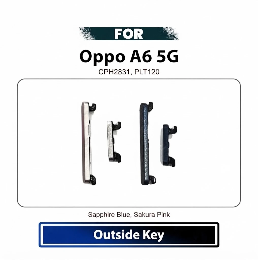 Oppo A6 5G External Side Keys - Power On Off Switch Button & Volume Up Down Outside Key Replacement Repair Spare Parts CPH2831, PLT120