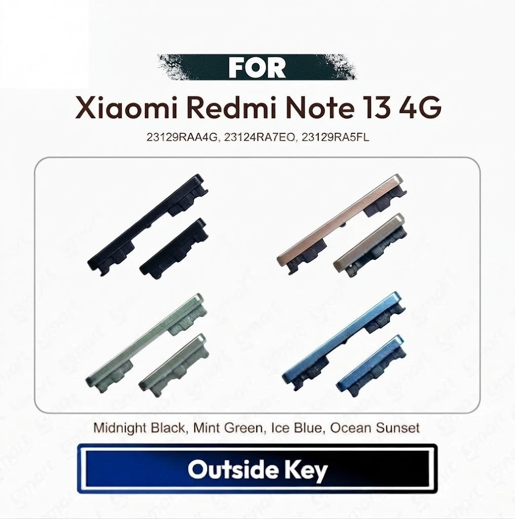 Xiaomi Redmi Note 13 4G On Off, Volume Up Down Button Side Key, Outside Key Replacement Repair Spare Part For 23129RAA4G, 23124RA7EO, 23129RA5FL