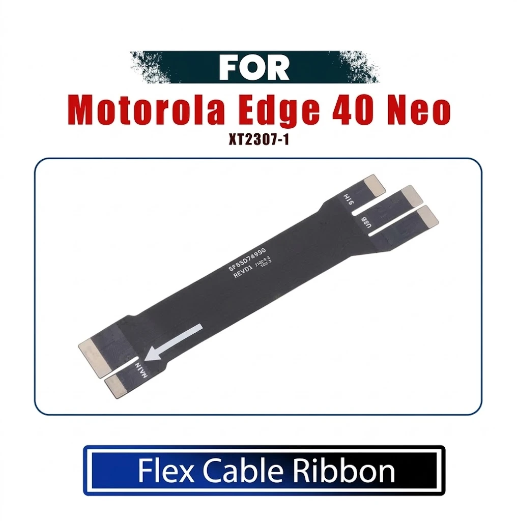 Motorola Edge 40 Neo Fusion Main Board to Sub Board Flex Cable Ribbon