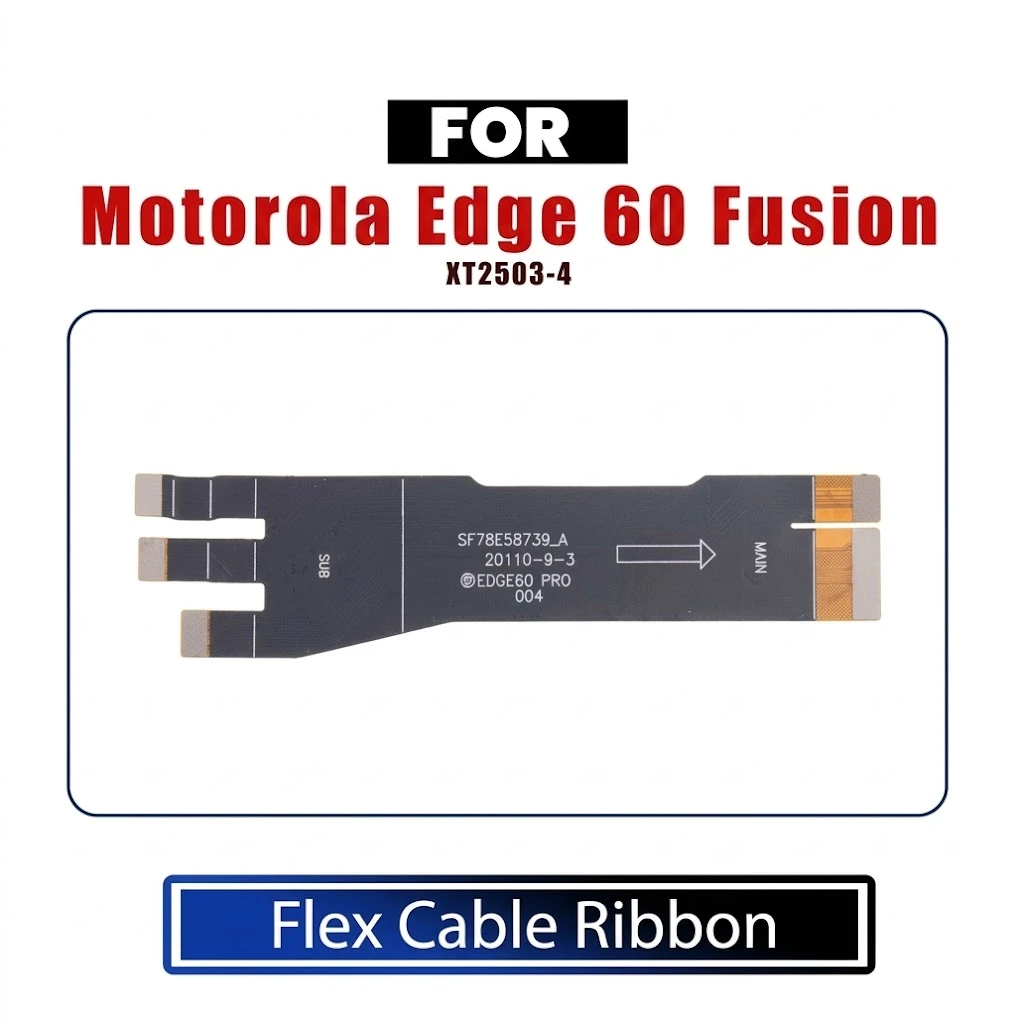 MotorolaEdge 60 Fusion Main Board to Sub Board Flex Cable Ribbon